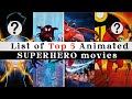 Top 5 Animated Superhero Movies