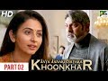 Jaya Janaki Nayaka KHOONKHAR | Hindi Dubbed Movie | Part 02 | Bellamkonda Sreenivas, Rakul Preet