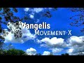 Vangelis, Movement X, Epilogue -- [Why is there so much agony in this world?!]