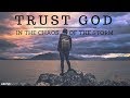 Trusting God in the Storm of Chaos - Motivational & Inspirational Video
