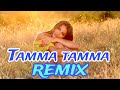 Tamma Tamma Remix | Bollywood Old Remix Song's