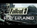 Fallout 3 - Story Explained