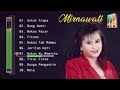 lagu Mirawati lagu penuh kenangan