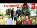 Love During Journey -2 || Kokborok Short Film ||