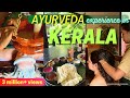 KERALA AYURVEDA Experience | Ayurveda Treatments, Massage Therapy & Food in KRISHNENDU AYURVEDA 🍀