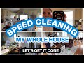 NEW *2024* SPEED CLEANING MY WHOLE HOUSE | LETS GET IT ALL DONE