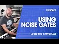 Logic Tips - Using Noise Gates