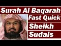 Surah Baqarah Fast Recitation Speedy and Quick Reading in 59 Minutes By Sheikh Sudais