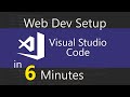 Visual Studio Code Web Dev Setup In 6 Minutes