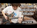 2021 Fender Acoustasonic Telecaster | Guitar of the Day