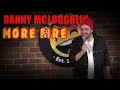 Danny McLoughlin 2023 Full Tour Show - More Fire