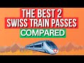 2 Best SWISS TRAIN PASSES Compared (Pros & Cons)