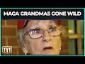 MAGA Grandmas Gone Wild