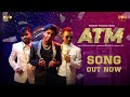 ATM Official Music Video | 4K | Chirayu | Dixit | Cool Poison | Sanju | Rakesh A N