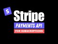 Stripe Payments API for Subscriptions Tutorial