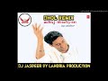 MAUJ MASTIYAN HARBHAJAN MAAN Dj Jasbeer By Lahoria Production Dhol Remix Song New Version 2021