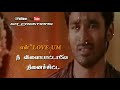 Tamil WhatsApp Status Lyrics 💟 Kutty Movie Love ❤️ Dhanush Love Feel 💕 GR Creations
