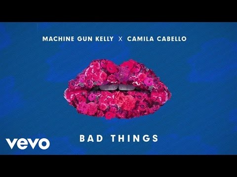 Machine Gun Kelly Camila Cabello Bad Things