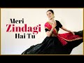 Dance on: Meri Zindagi Hai Tu 💞