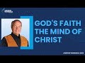 Andrew Wommack 2024 - God's Faith The Mind of Christ