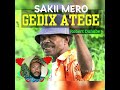 SAKII MERO _ GEDIX ATEGE ft ROBERT DANABE PNG music 2024