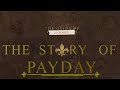 The Complete Story of Payday