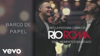 Río Roma - Barco de Papel (Cover Audio)