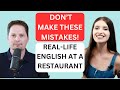 AVOID THESE COMMON MISTAKES MADE BY GIOVANA / ENGLISH AT A RESTAURANT / GIOVANA AMERICAN ENGLISH