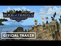 Book of Travels - Official Release Date Trailer | Summer of Gaming 2021
