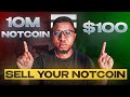 How to Sell Your NOTCOIN - Notcoin Latest Update