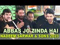 Abbas Jo Zinda Hai | Nadeem Sarwar 2023 | Aza Khane Zehra, Hyderabad, India 🇮🇳