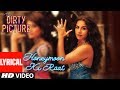 Lyrical Video: Honeymoon Ki Raat | The Dirty Picture | Vidya Balan, Naseeruddin Shah Emraan Hashmi
