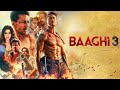 Baaghi 3 Full Movie Hindi Facts | Tiger Shroff | Shraddha Kapoor | Riteish Deshmukh