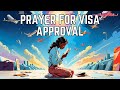 Prayer for Visa Approval | Miracle Prayer To Approve Visa