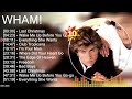 W h a m ! Top 10 Greatest Hits ~Full Album