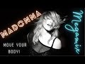 Madonna - 'Move Your Body' Megamix