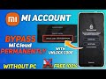 Mi Account Bypass / Remove Permanently Without PC Free All Models Unlock New 100% Working