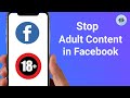 How To Stop Adult Content in Facebook (New Process) || Block Facebook Bad Content