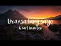 Umaasa lang sa'yo- 6 part Invention (Lyrics)