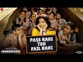 Pass Nahi Toh Fail Nahi - Shakuntala Devi| Vidya Balan |Sunidhi Chauhan|Sachin-Jigar|Vayu