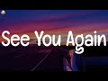 Wiz Khalifa ~ See You Again (Lyrics)