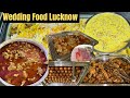 Indian Wedding Food | Lucknow’s Wedding Food | Muslim Wedding | Shadi Ka Khana | #weddingfood