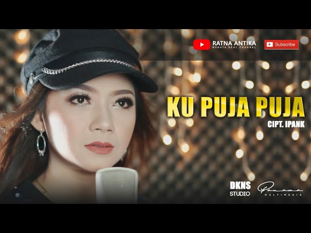 RATNA ANTIKA - KU PUJA - PUJA (OFFICIAL VIDEO) RATNA ANTIKA - KU PUJA - PUJA (OFFICIAL VIDEO)