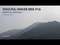 SOULFUL HOUSE MIX #16