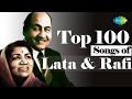 Top 100 Songs Of Lata & Mohd Rafi , लता रफ़ी के 100 गाने , HD Songs , One Stop Jukebox