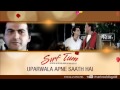 Uparwala Apne Saath Hai Full Song (Audio) | Sirf Tum | Kumar Sanu | Sanjay Kapoor, Jackie Shroff