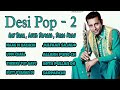Desi Pop - 2 || Full Album