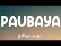 Paubaya - Moira Dela Torre (Lyrics) 🎵