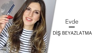 Evde diş beyazlatma yöntemleri denedim!