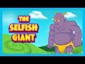 THE SELFISH GIANT - KIDS HUT STORIES || BEDTIME STORIES AND FAIRY TALES FOR KIDS - ANIMATED STORIES